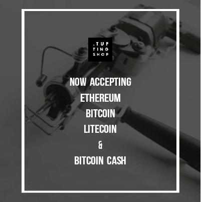 Tuftingshop is now accepting cryptocurrency - Tuftingshop