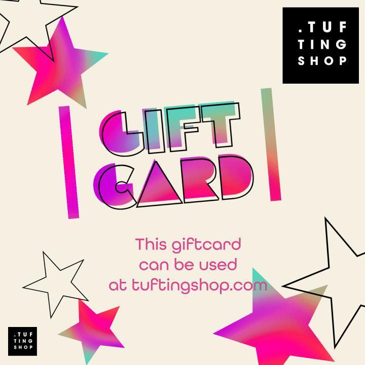 Tuftingshop Giftcard - Tuftingshop